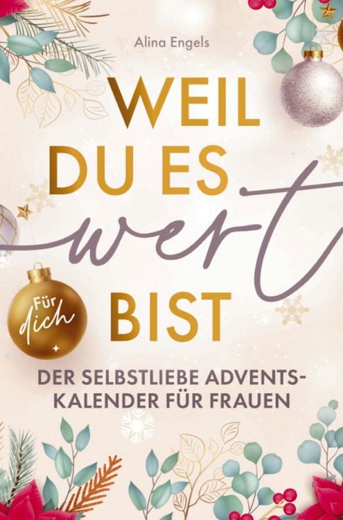 Produktbild: Weil du es wert bist | Der Selbstliebe Adventskalender f&uuml;r Frauen