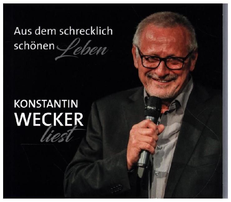Produktbild: Wecker, K: Aus dem schrecklich sch&ouml;nen Leben (H&ouml;rbuch) / CD