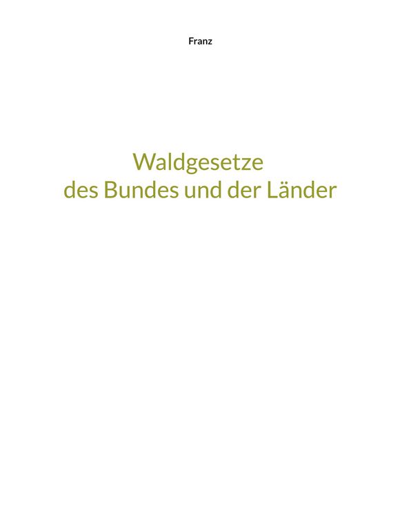 Produktbild: Waldgesetze des Bundes und der Länder