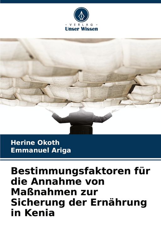 Produktbild: Bestimmungsfaktoren f&uuml;r die Annahme von Ma&szlig;nahmen zur Sicherung der Ern&auml;hrung in Kenia