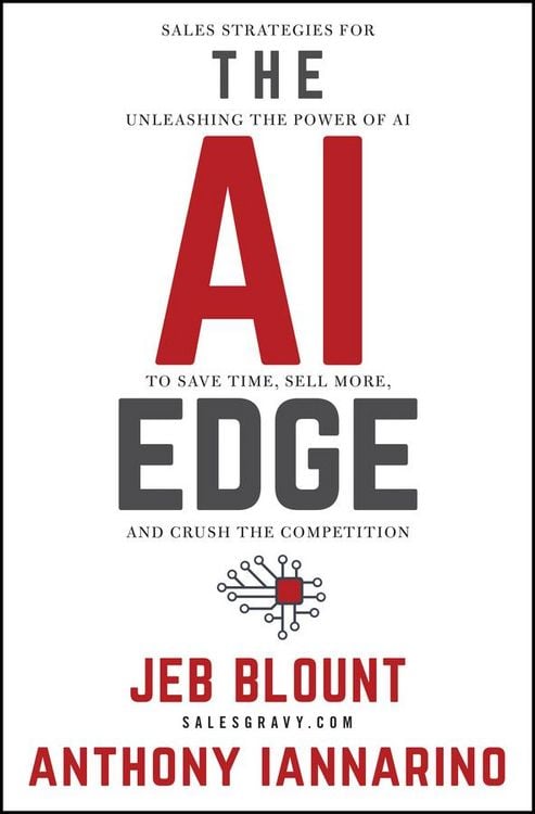 Produktbild: The AI Edge - Sales Strategies for Unleashing the Power of AI to Save Time, Sell More, and Crush the Competition