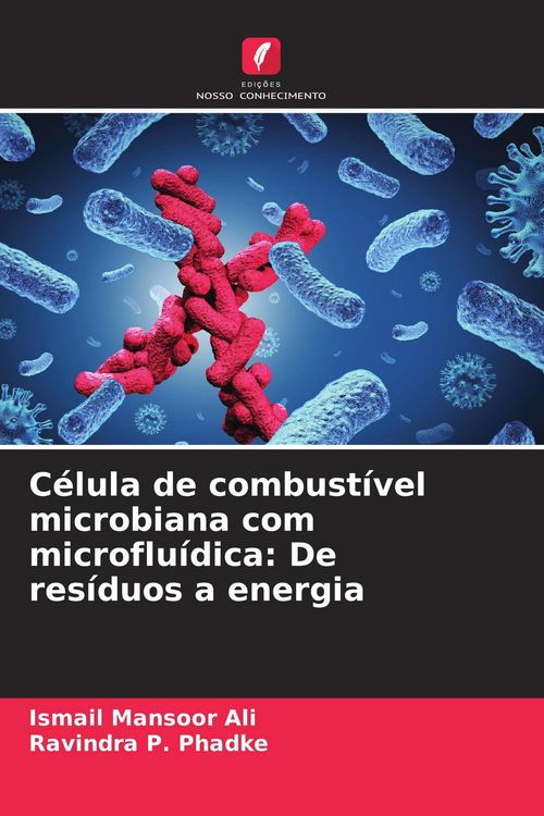 Produktbild: C&eacute;lula de combust&iacute;vel microbiana com microflu&iacute;dica: De res&iacute;duos a energia