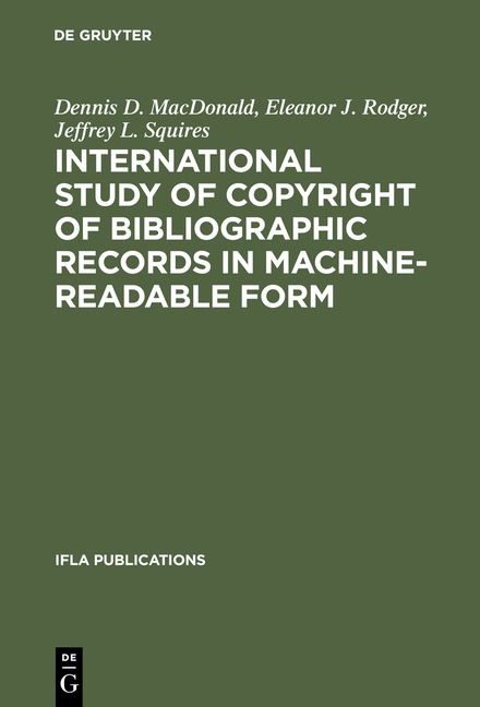 Produktbild: International Study of Copyright of Bibliographic Records in Machine-Readable Form