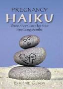Produktbild: Pregnancy Haiku: Three Short Lines for Your Nine Long Months