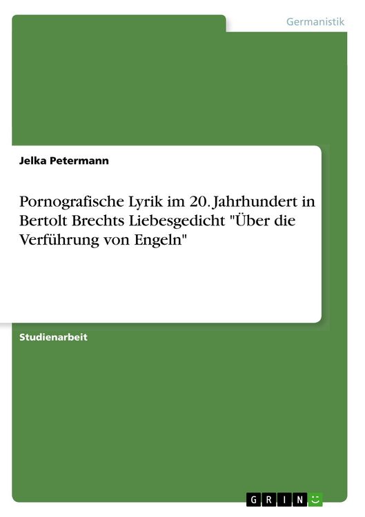 Produktbild: Pornografische Lyrik im 20. Jahrhundert in Bertolt Brechts Liebesgedicht "&Uuml;ber die Verf&uuml;hrung von Engeln"
