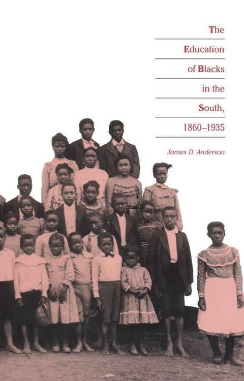 Produktbild: The Education of Blacks in the South, 1860-1935