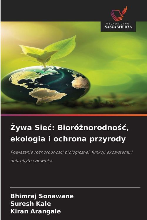 Produktbild: &iquest;ywa Sie&iquest;: Bior&oacute;&iquest;norodno&iquest;&iquest;, ekologia i ochrona przyrody
