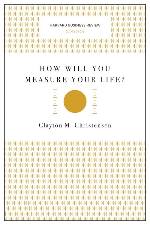 Produktbild: How Will You Measure Your Life? (Harvard Business Review Classics)