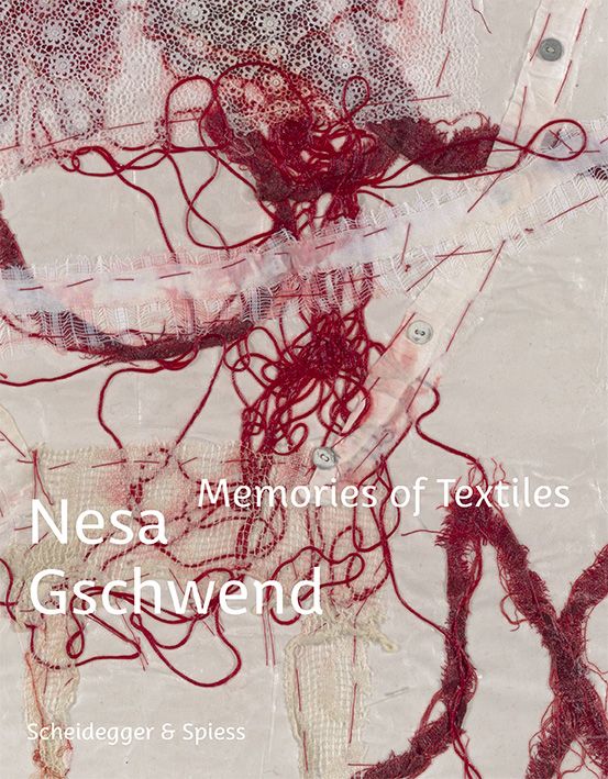 Produktbild: Nesa Gschwend &ndash; Memories of Textiles