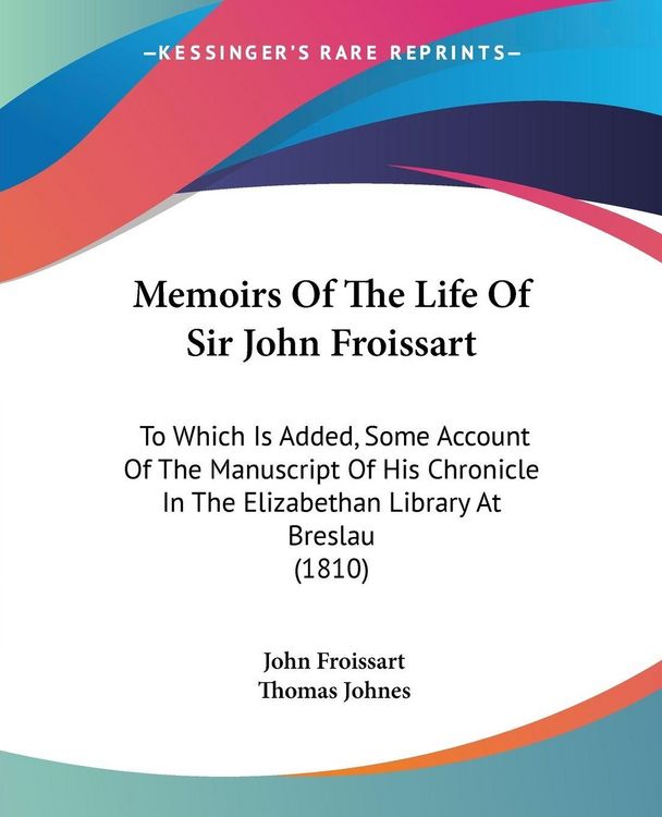 Produktbild: Memoirs Of The Life Of Sir John Froissart