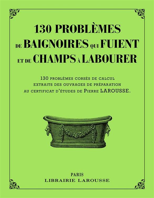 Produktbild: 130 probl&egrave;mes de baignoires qui fuient et de champs &agrave; labourer