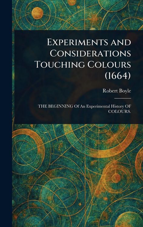 Produktbild: Experiments and Considerations Touching Colours (1664)