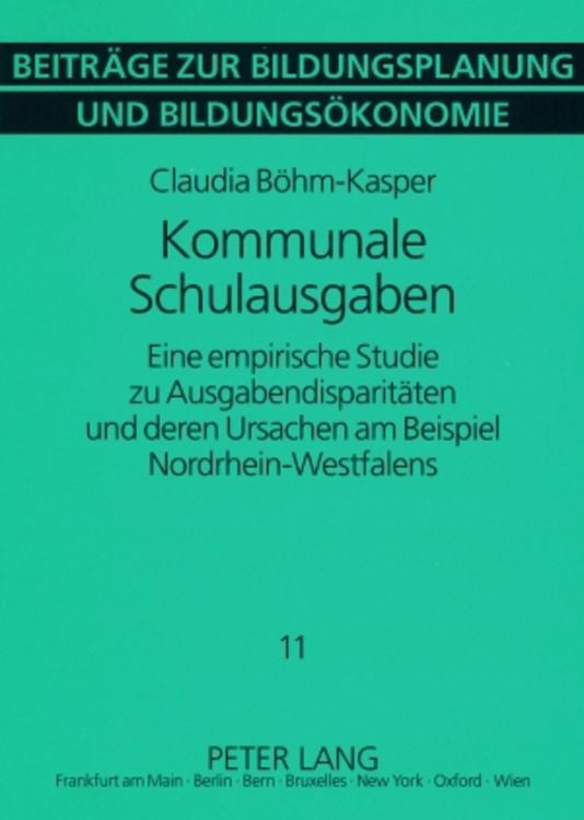 Produktbild: Kommunale Schulausgaben / Beitr&auml;ge zur Bildungsplanung und Bildungs&ouml;konomie Bd. 11