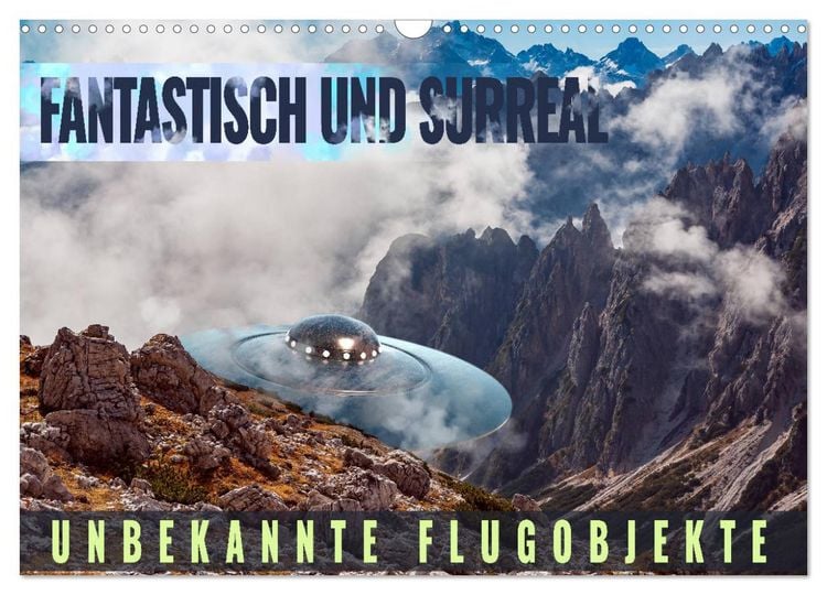 Produktbild: Fantastisch und surreal - unbekannte Flugobjekte (Wandkalender 2026 DIN A3 quer), CALVENDO Monatskalender