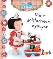 Produktbild: Mine Doktorculuk Oynuyor - K&uuml;c&uuml;k Hanimlar