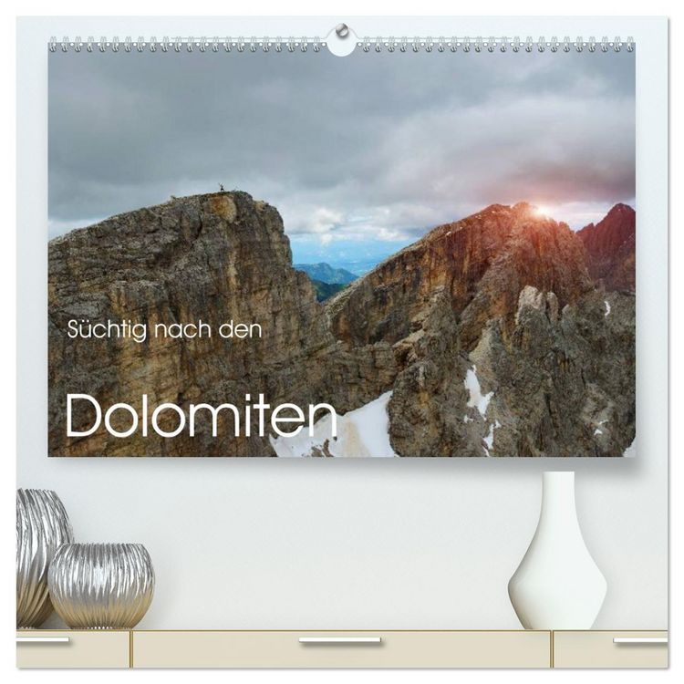 Produktbild: S&uuml;chtig nach den Dolomiten (hochwertiger Premium Wandkalender 2026 DIN A2 quer), Kunstdruck in Hochglanz