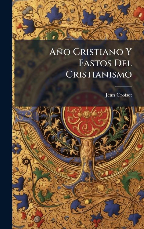 Produktbild: A&ntilde;o Cristiano Y Fastos Del Cristianismo