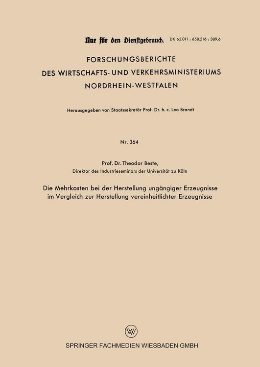 Produktbild: Die Mehrkosten bei der Herstellung ung&auml;ngiger Erzeugnisse im Vergleich zur Herstellung vereinheitlichter Erzeugnisse