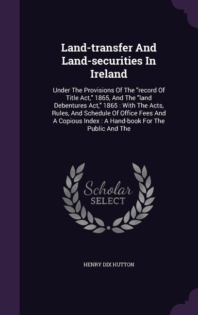 Produktbild: Land-transfer And Land-securities In Ireland