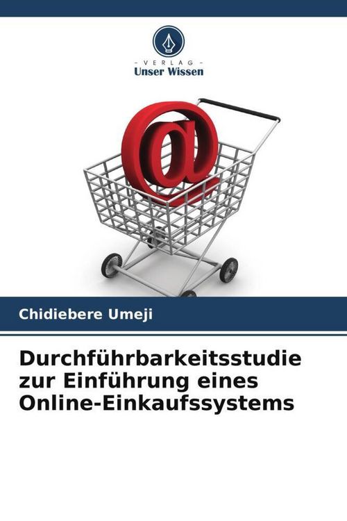 Produktbild: Durchf&uuml;hrbarkeitsstudie zur Einf&uuml;hrung eines Online-Einkaufssystems