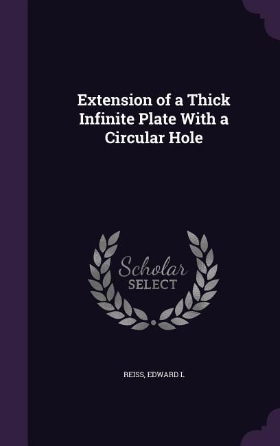 Produktbild: Extension of a Thick Infinite Plate With a Circular Hole