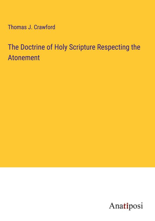 Produktbild: The Doctrine of Holy Scripture Respecting the Atonement