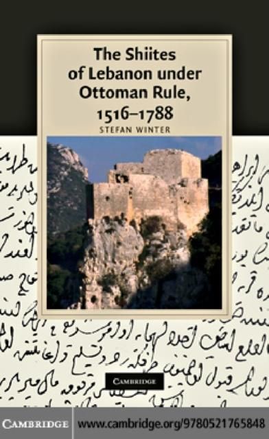 Produktbild: Shiites of Lebanon under Ottoman Rule, 1516-1788