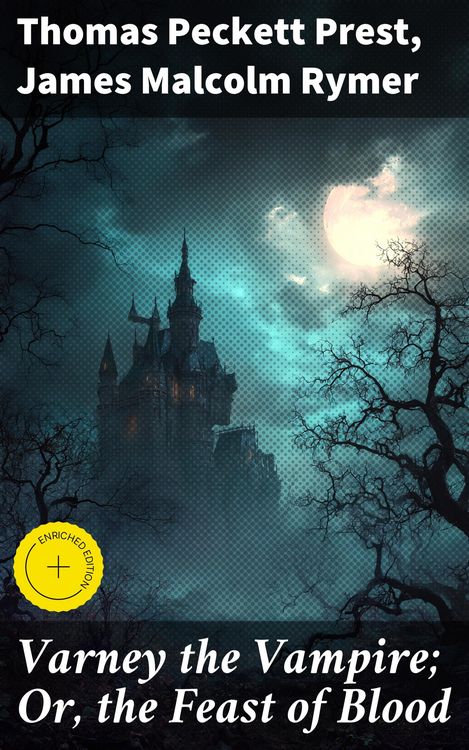 Produktbild: Varney the Vampire; Or, the Feast of Blood