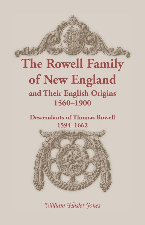 Produktbild: The Rowell Family of New England and Their English Origins, 1560-1900
