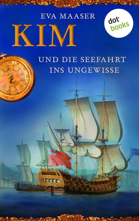 Bild vom Artikel Kim und die Seefahrt ins Ungewisse - Band 2 vom Autor Eva Maaser