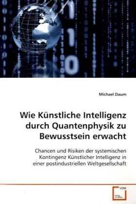 Produktbild: Daum, M: Wie K&uuml;nstliche Intelligenz durchQuantenphysik zu Be