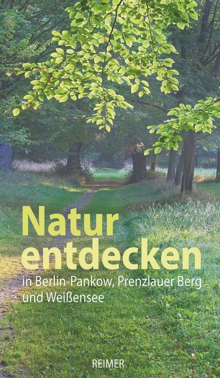 Produktbild: Natur entdecken in Berlin-Pankow, Prenzlauer Berg und Wei&szlig;ensee