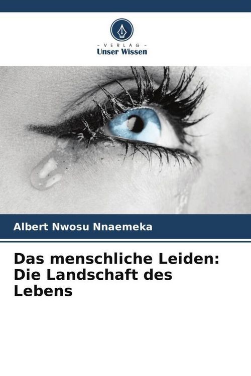 Produktbild: Das menschliche Leiden: Die Landschaft des Lebens