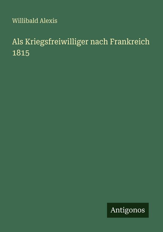 Produktbild: Als Kriegsfreiwilliger nach Frankreich 1815