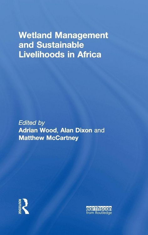 Produktbild: Wetland Management and Sustainable Livelihoods in Africa