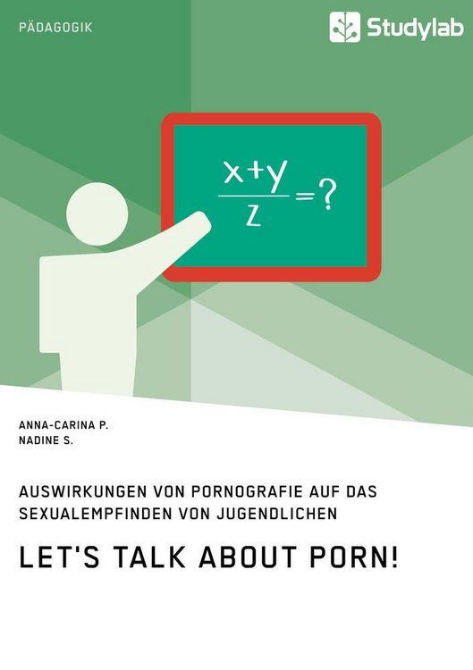 Produktbild: Let's talk about porn! Die Auswirkungen von Pornografie auf das Sexualempfinden von Jugendlichen