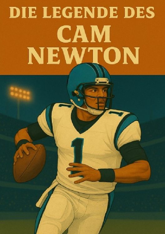 Produktbild: Football Legenden / Die Legende des Cam Newton