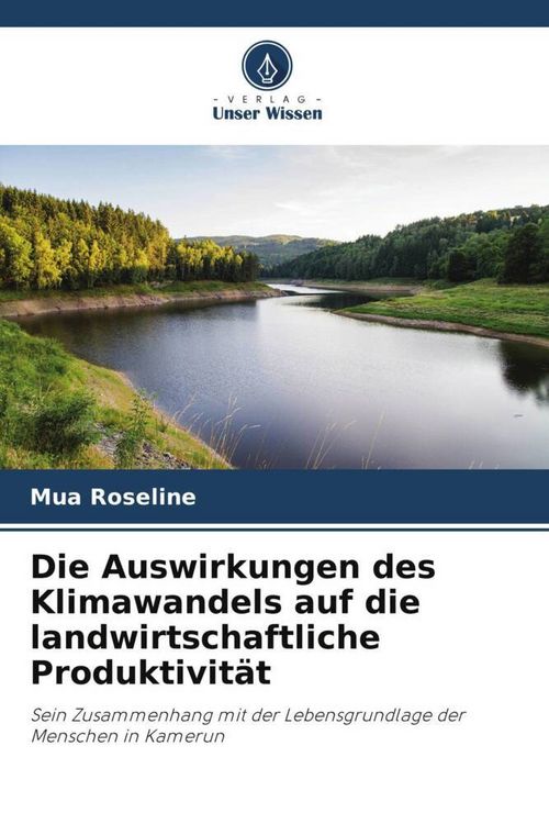 Produktbild: Die Auswirkungen des Klimawandels auf die landwirtschaftliche Produktivit&auml;t