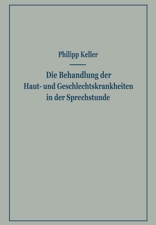 Produktbild: Die Behandlung der Haut- und Geschlechtskrankheiten in der Sprechstunde