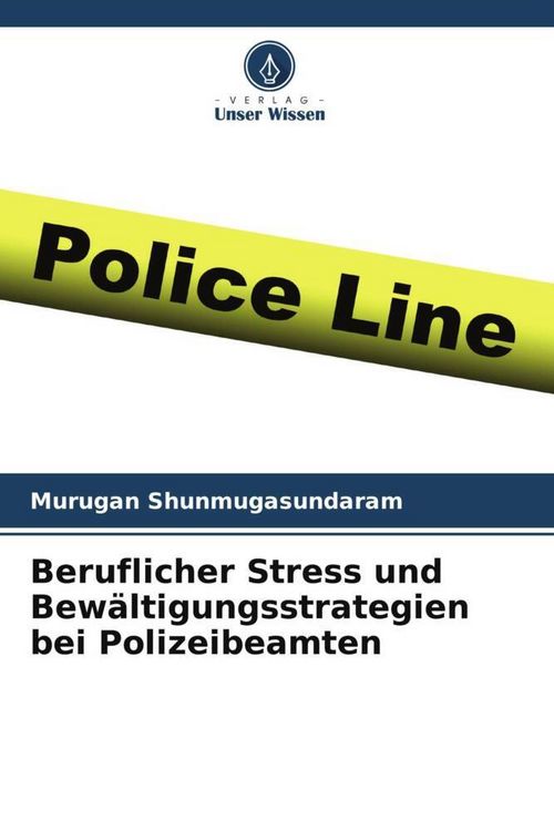 Produktbild: Beruflicher Stress und Bew&auml;ltigungsstrategien bei Polizeibeamten