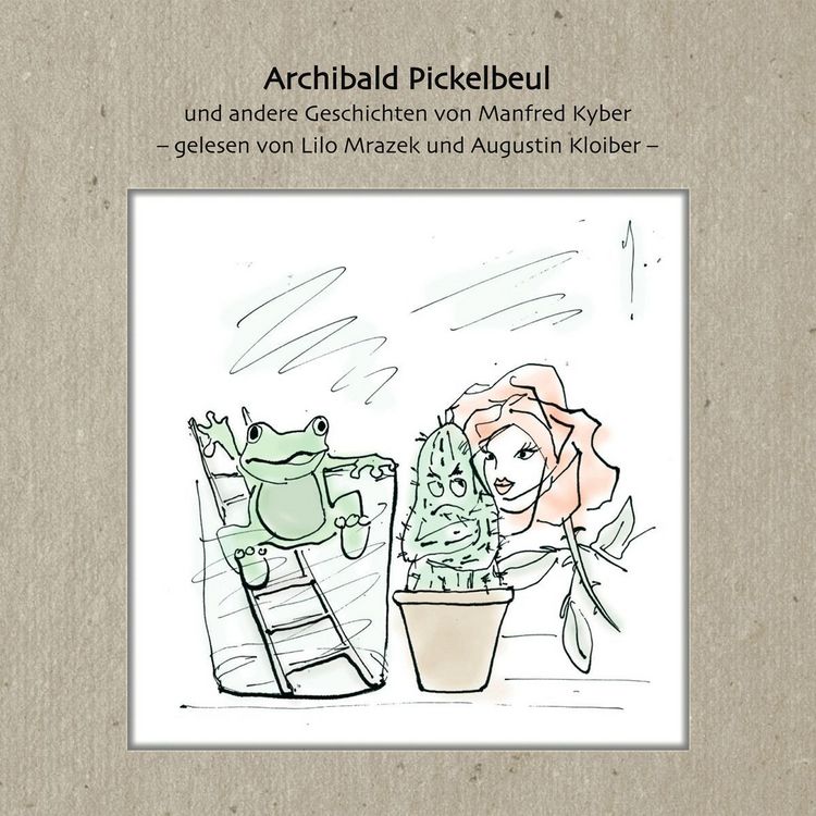 Produktbild: Archibald Pickelbeul und andere Geschichten von Manfred Kyber