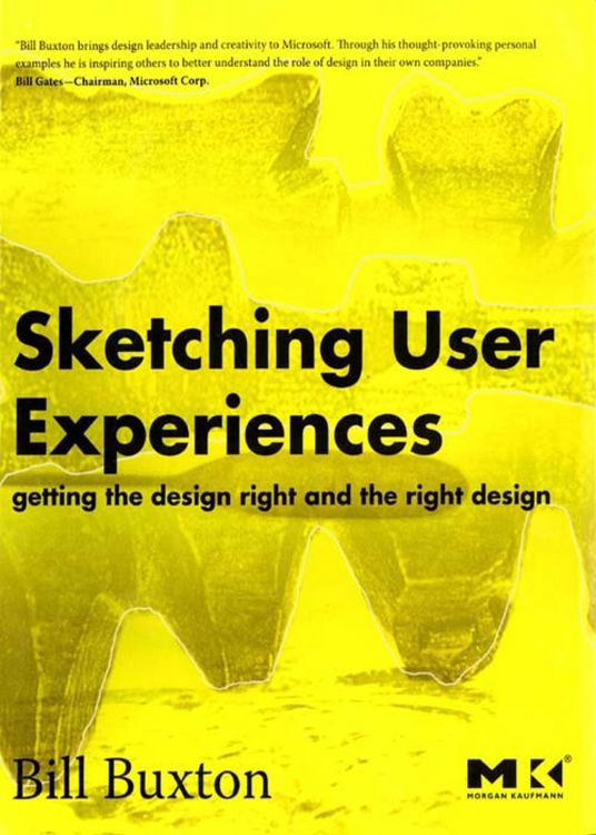 Produktbild: Sketching User Experiences: Getting the Design Right and the Right Design