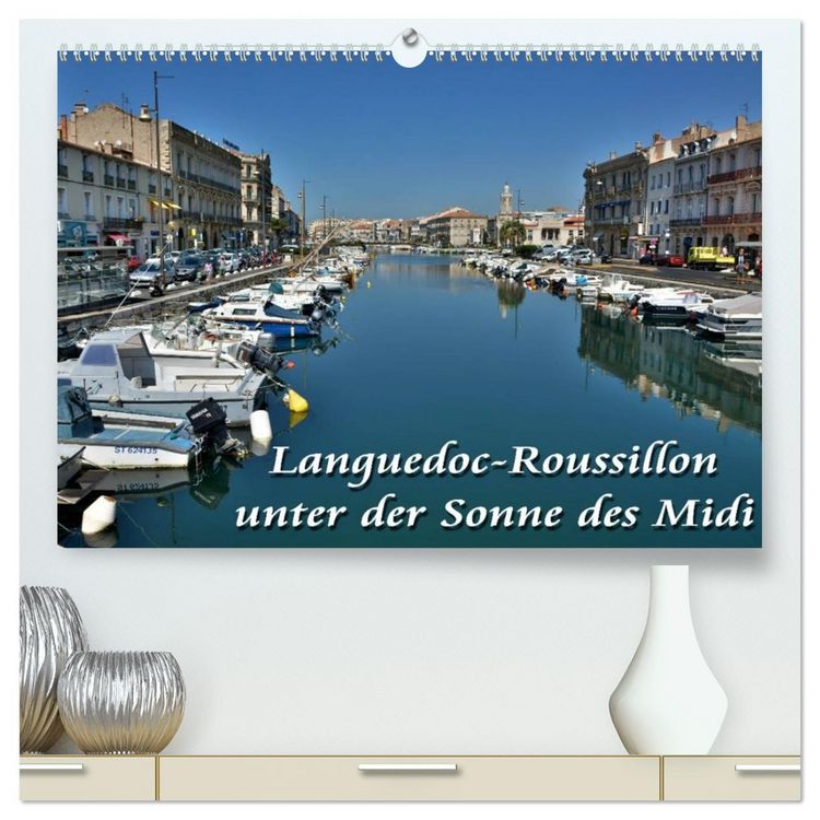 Produktbild: Languedoc-Roussillon - unter der Sonne des Midi (hochwertiger Premium Wandkalender 2026 DIN A2 quer), Kunstdruck in Hochglanz