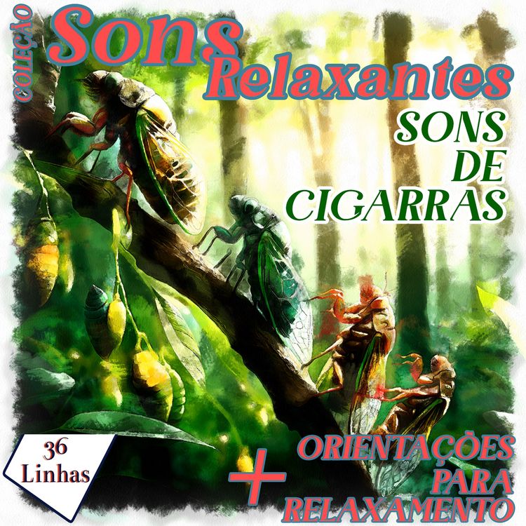 Produktbild: Cole&ccedil;&atilde;o Sons Relaxantes - sons de cigarras