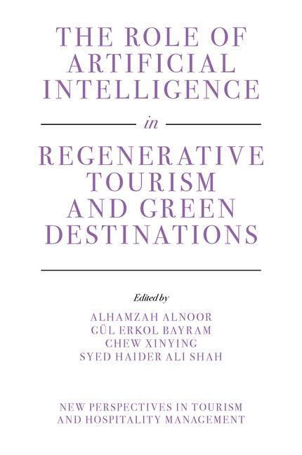 Produktbild: The Role of Artificial Intelligence in Regenerative Tourism and Green Destinations