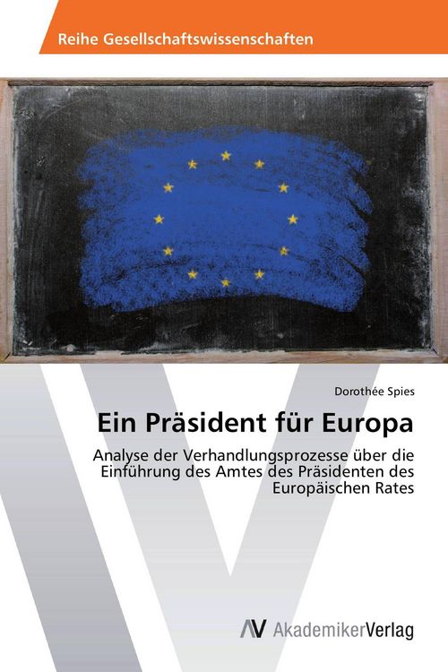 Produktbild: Ein Pr&auml;sident f&uuml;r Europa