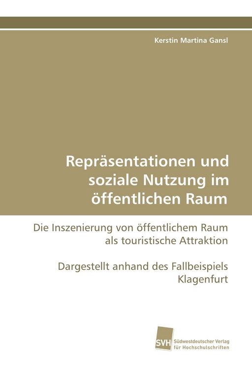 Produktbild: Repr&auml;sentationen und soziale Nutzung im &ouml;ffentlichen Raum