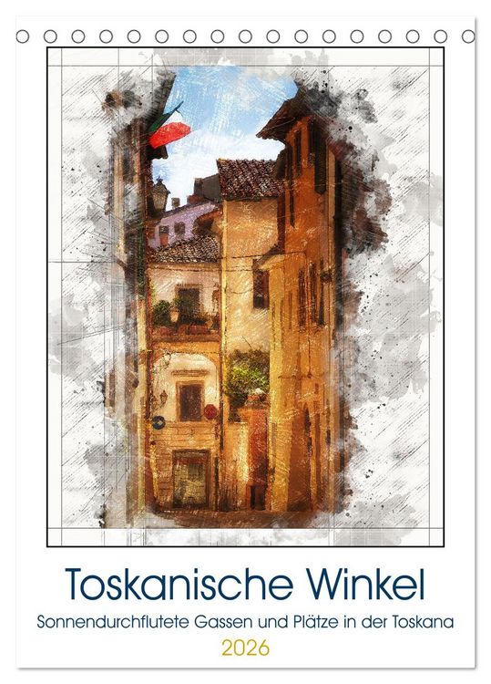 Produktbild: Toskanische Winkel (Tischkalender 2026 DIN A5 hoch), CALVENDO Monatskalender