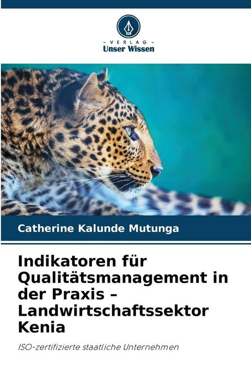 Produktbild: Indikatoren f&uuml;r Qualit&auml;tsmanagement in der Praxis - Landwirtschaftssektor Kenia