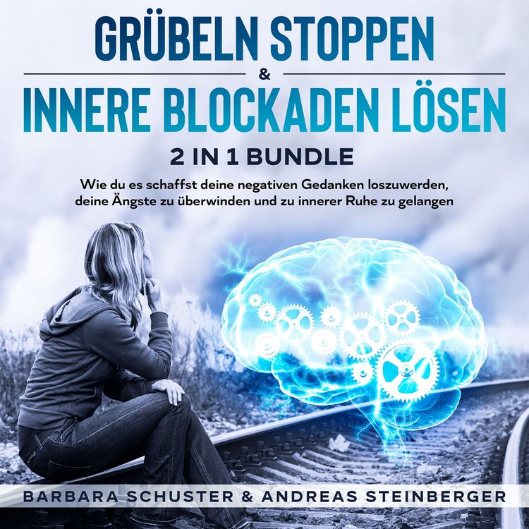 Produktbild: Gr&uuml;beln stoppen & innere Blockaden l&ouml;sen 2 in 1 Bundle